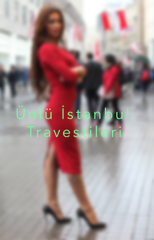 Ünlü İstanbul Travestileri